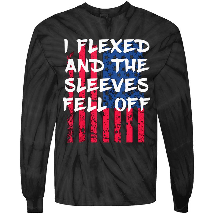 I Flexed And The Sleeves Fell Off Sleeve Patriotic Tie-Dye Long Sleeve Shirt