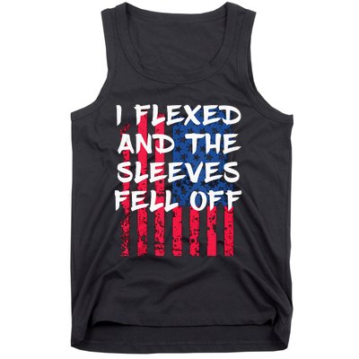 I Flexed And The Sleeves Fell Off Sleeve Patriotic Tank Top