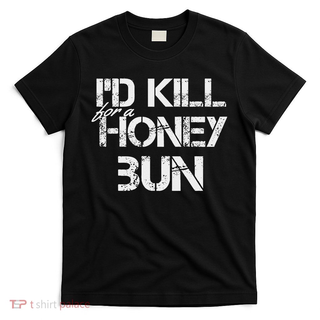 ID For A Honey Bun T-Shirt