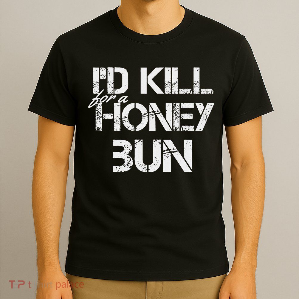 ID For A Honey Bun T-Shirt