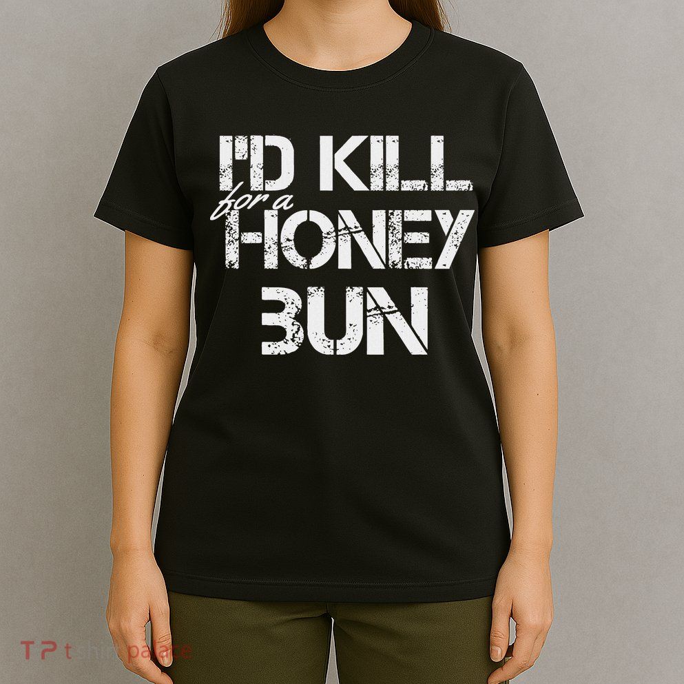 ID For A Honey Bun T-Shirt