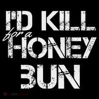 ID For A Honey Bun T-Shirt