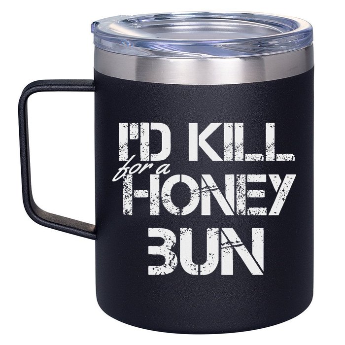 ID For A Honey Bun 12oz Stainless Steel Coffee Mug