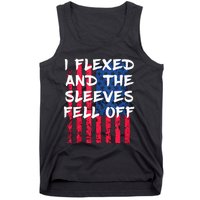 I Flexed and The Sleeves Fell Off  patriotic Tank Top