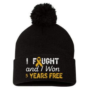 I Fought And I Won 5 Years Free Childhood Cancer Awareness Pom Pom 12in Knit Beanie