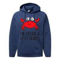 I'm Feeling A Little Crabby Seafood Funny Cartoon Crab Performance Fleece Hoodie