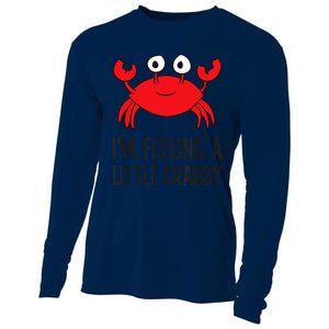 I'm Feeling A Little Crabby Seafood Funny Cartoon Crab Cooling Performance Long Sleeve Crew