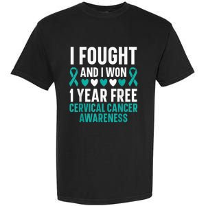 I Fought And I Won 1 Year Free Cervical Cancer Awareness Garment-Dyed Heavyweight T-Shirt