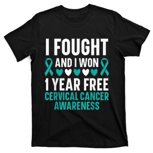 I Fought And I Won 1 Year Free Cervical Cancer Awareness T-Shirt