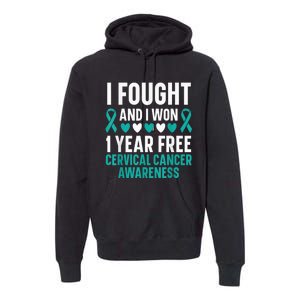 I Fought And I Won 1 Year Free Cervical Cancer Awareness Premium Hoodie