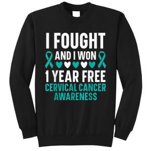 I Fought And I Won 1 Year Free Cervical Cancer Awareness Tall Sweatshirt