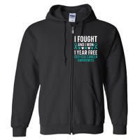 I Fought And I Won 1 Year Free Cervical Cancer Awareness Full Zip Hoodie