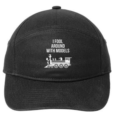 I Fool Around With Models Train Funny Model Train Lover 7-Panel Snapback Hat