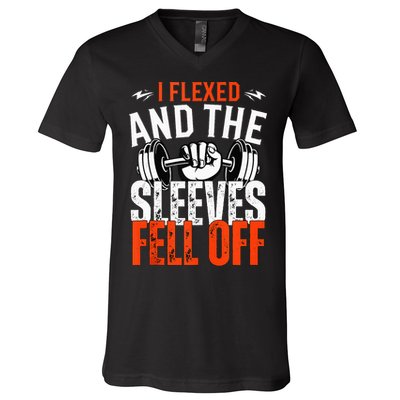I Flexed and The Sleeves Fell Off Fun Sleeveless Gym Workout V-Neck T-Shirt