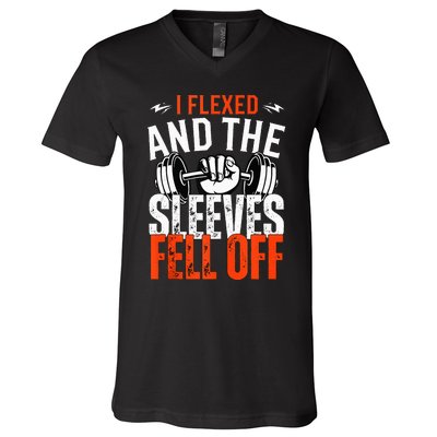 I Flexed and The Sleeves Fell Off Fun Sleeveless Gym Workout V-Neck T-Shirt