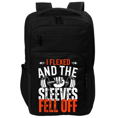 I Flexed and The Sleeves Fell Off Fun Sleeveless Gym Workout Impact Tech Backpack