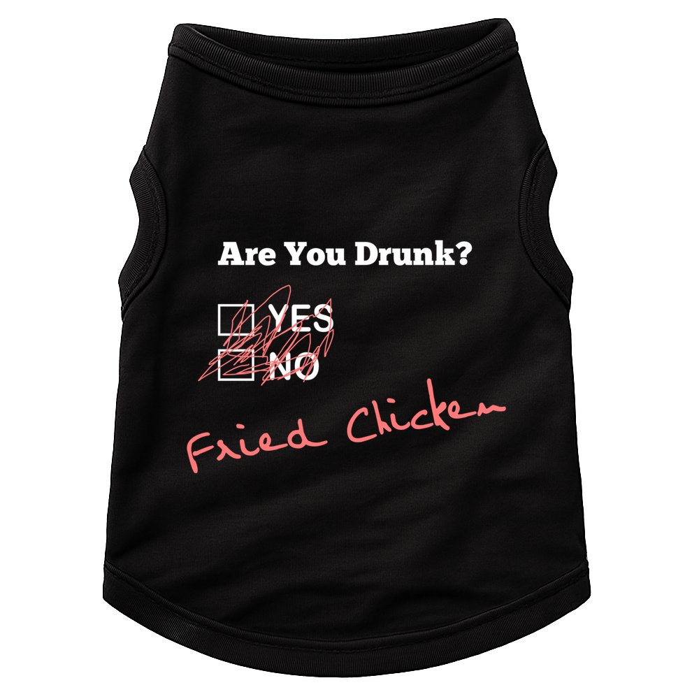 Ing Funny Are You Drunk Fried Chicken Lovers Gift Doggie Tank