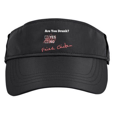 Ing Funny Are You Drunk Fried Chicken Lovers Gift Adult Drive Performance Visor