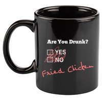 Ing Funny Are You Drunk Fried Chicken Lovers Gift 11oz C Handle Ceramic Mug