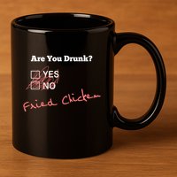 Ing Funny Are You Drunk Fried Chicken Lovers Gift 11oz C Handle Ceramic Mug
