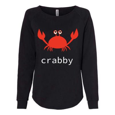 I'm Feeling A Little Crabby Funny Cartoon Crab Womens California Wash Sweatshirt