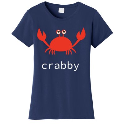 I'm Feeling A Little Crabby Funny Cartoon Crab Women's T-Shirt