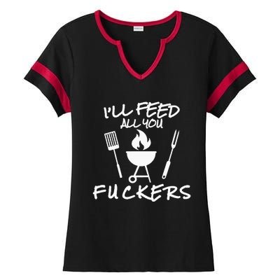 ILl Feed All You Fuckers Funny Bbq Cooking Barbeque Chef Ladies Halftime Notch Neck Tee