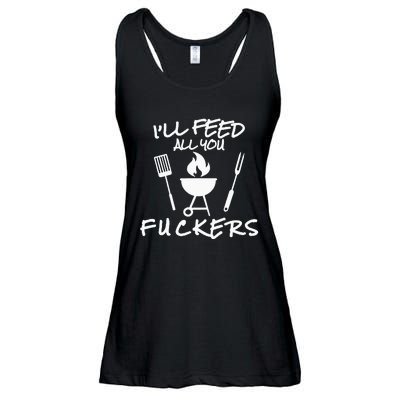 ILl Feed All You Fuckers Funny Bbq Cooking Barbeque Chef Ladies Essential Flowy Tank