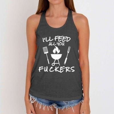 ILl Feed All You Fuckers Funny Bbq Cooking Barbeque Chef Women's Knotted Racerback Tank