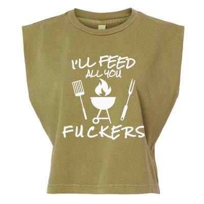 ILl Feed All You Fuckers Funny Bbq Cooking Barbeque Chef Garment-Dyed Women's Muscle Tee