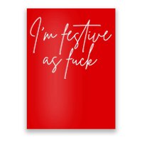 I'm Festive AF Poster