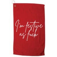 I'm Festive AF Golf Towel