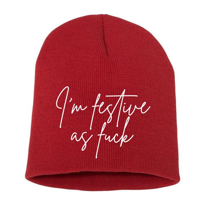 I'm Festive AF Short Acrylic Beanie