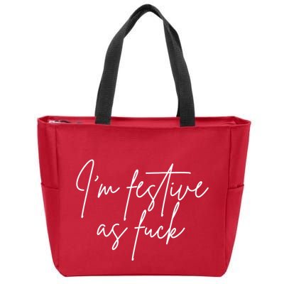 I'm Festive AF Zip Tote Bag