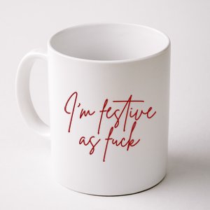 I'm Festive AF Coffee Mug