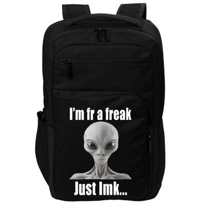 IM Fr A Freak Just Lmk Impact Tech Backpack