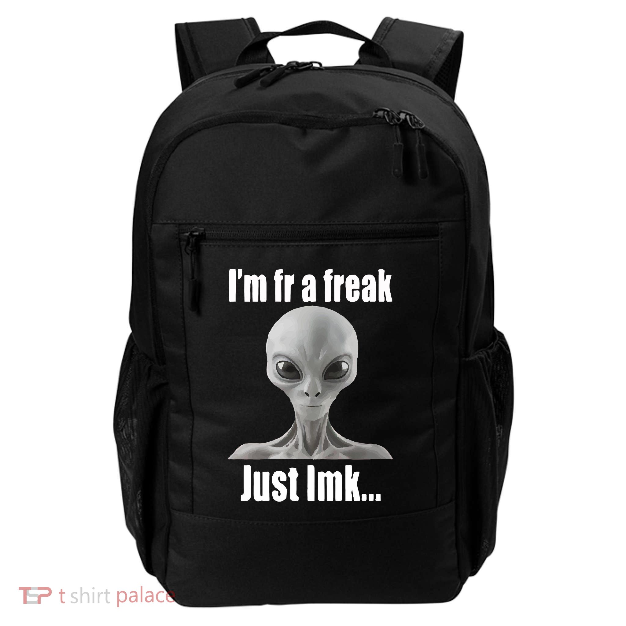 IM Fr A Freak Just Lmk Backpack