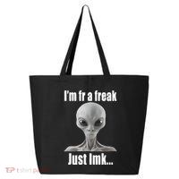 IM Fr A Freak Just Lmk 25L Jumbo Tote