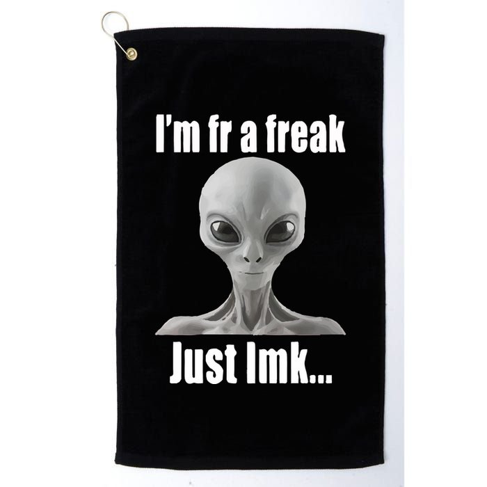 IM Fr A Freak Just Lmk Golf Towel