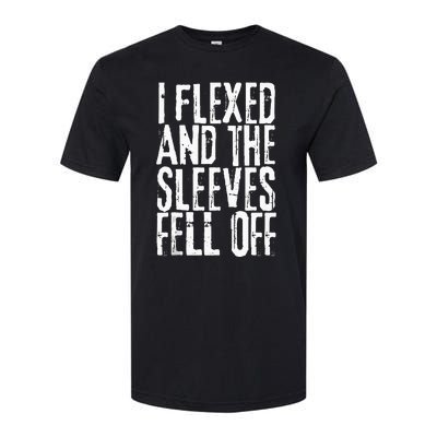 I Flexed And My Sleeves Fur Off Funny Workou Softstyle CVC T-Shirt