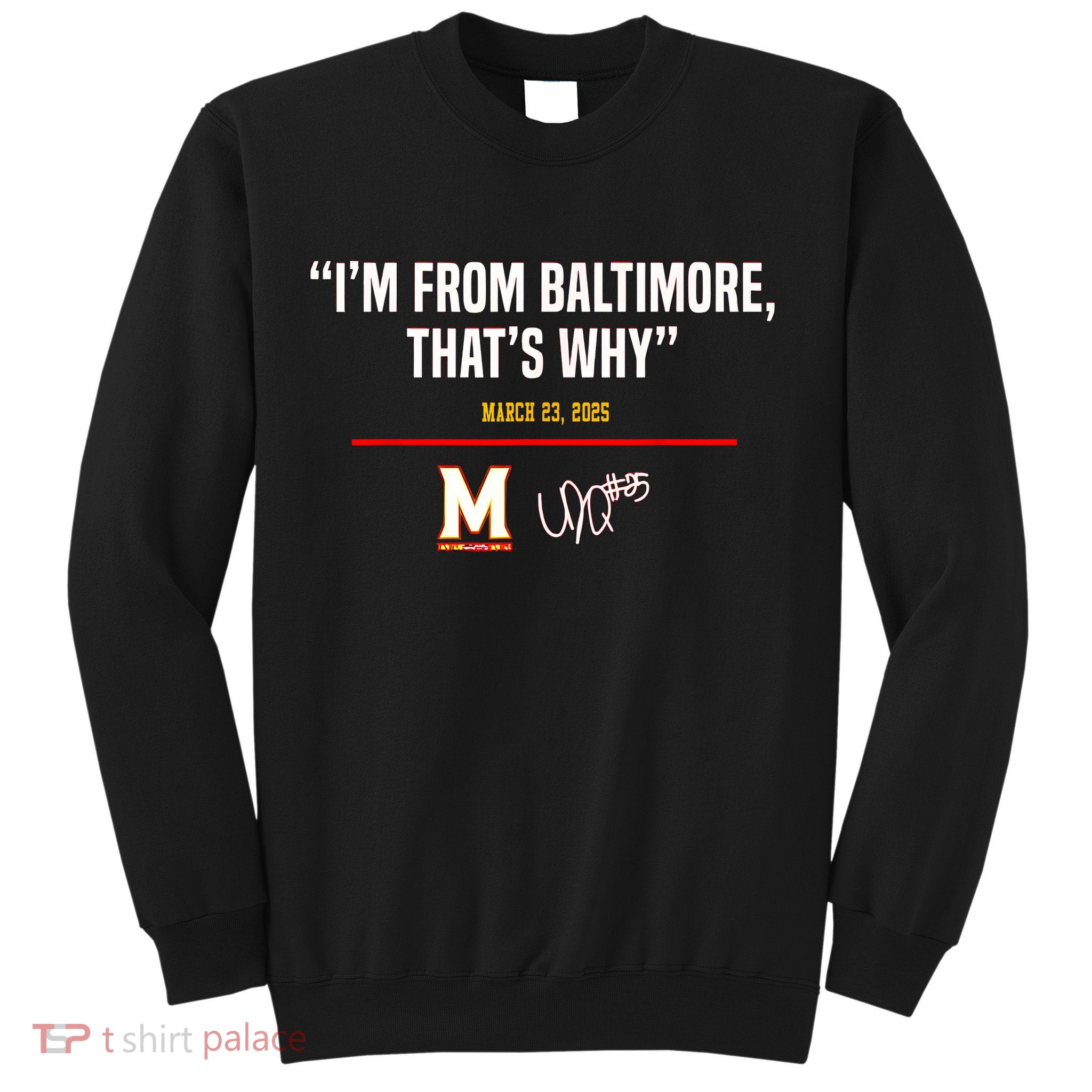 I’m From Baltimore That’s Why Sweatshirt