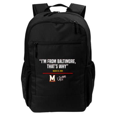 I’m From Baltimore That’s Why Backpack