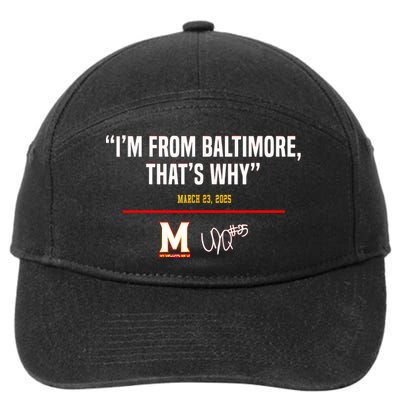 I’m From Baltimore That’s Why 7-Panel Snapback Hat