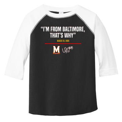 I’m From Baltimore That’s Why Toddler Fine Jersey T-Shirt