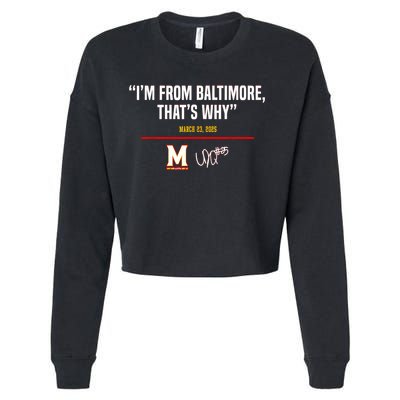 I’m From Baltimore That’s Why Cropped Pullover Crew