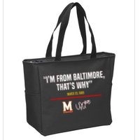 I’m From Baltimore That’s Why Zip Tote Bag