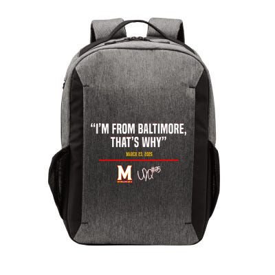 I’m From Baltimore That’s Why Vector Backpack