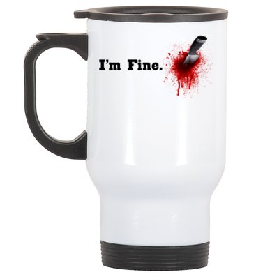 I'm Fine Bloody Gift Stainless Steel Travel Mug