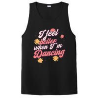 I Feel Better When Im Dancing Love Line Gift PosiCharge Competitor Tank