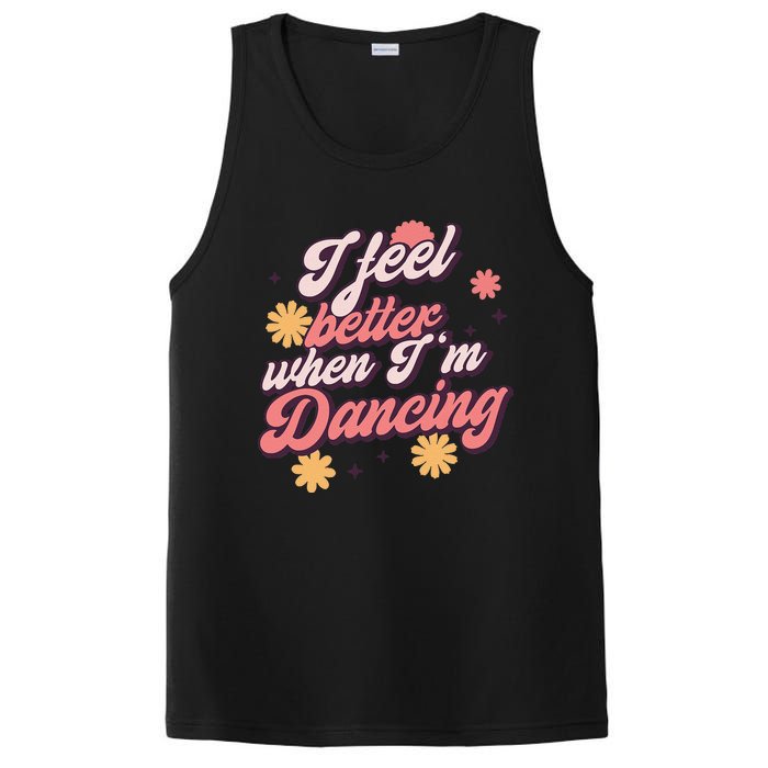 I Feel Better When Im Dancing Love Line Gift PosiCharge Competitor Tank